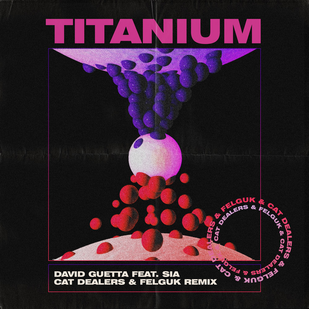David Guetta featuring Sia — Titanium (Cat Dealers &amp; Felguk Remix) cover artwork