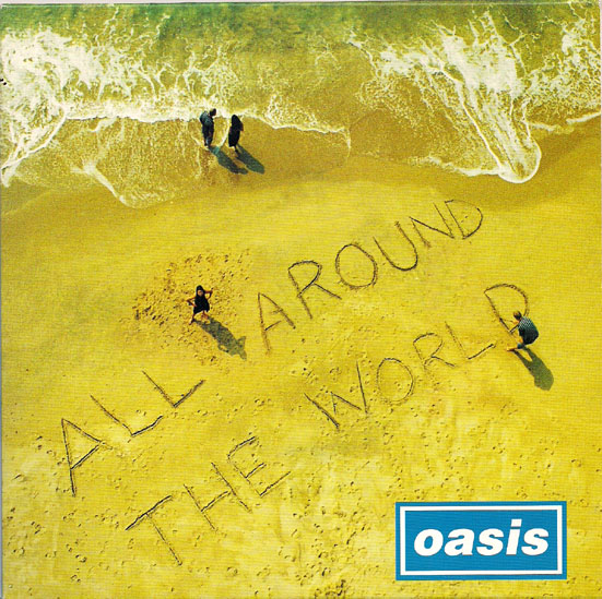 Oasis — All Around The World cover artwork