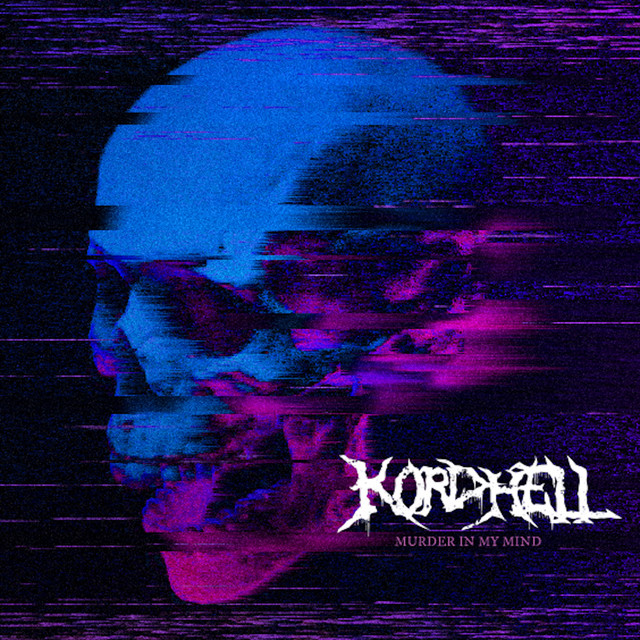 Kordhell Murder In My Mind cover artwork