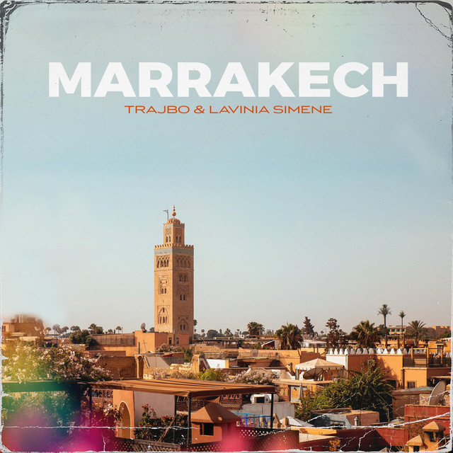 Trajbo featuring Lavinia Simene — Marrakech cover artwork