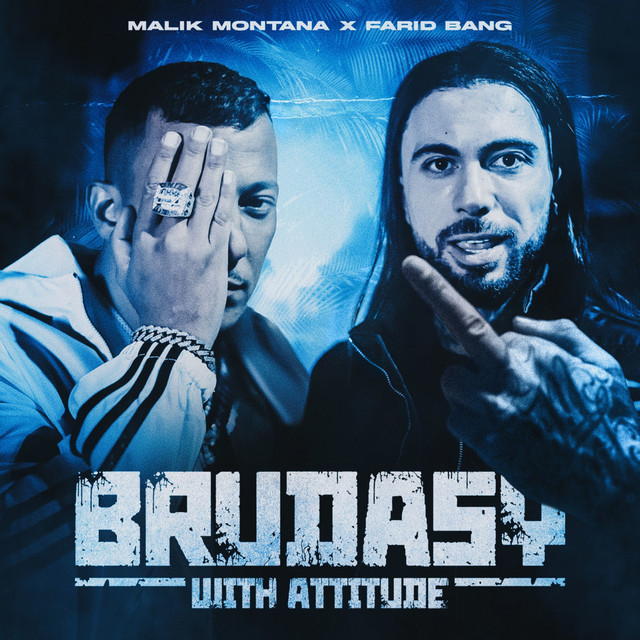 Malik Montana featuring Farid Bang — Brudasy With Attitude cover artwork
