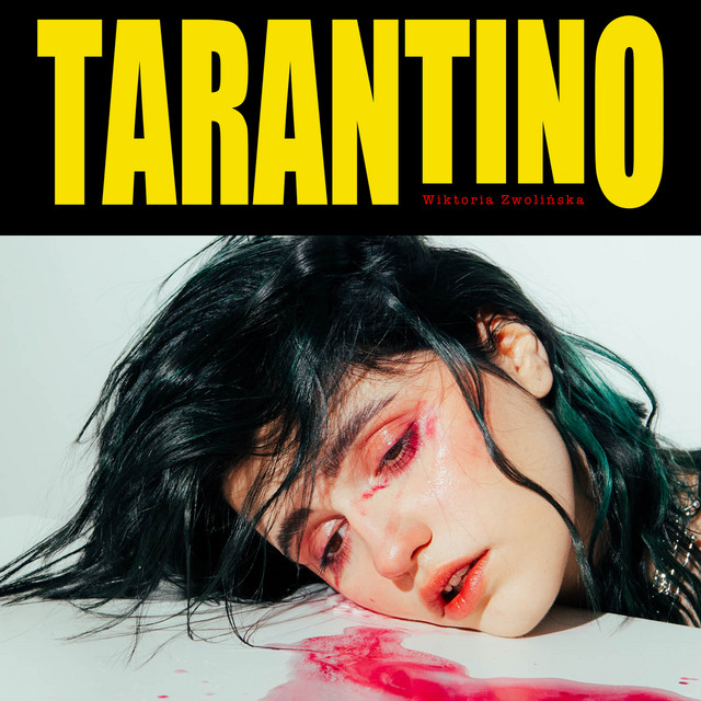 Wiktoria Zwolińska — Tarantino cover artwork