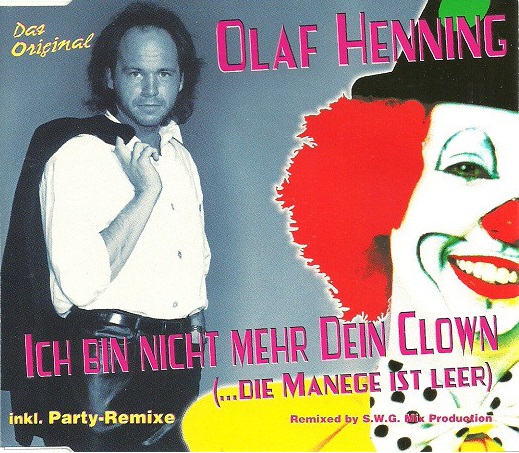 Olaf Henning — Ich bin nicht mehr dein Clown (... die Manege ist leer) cover artwork