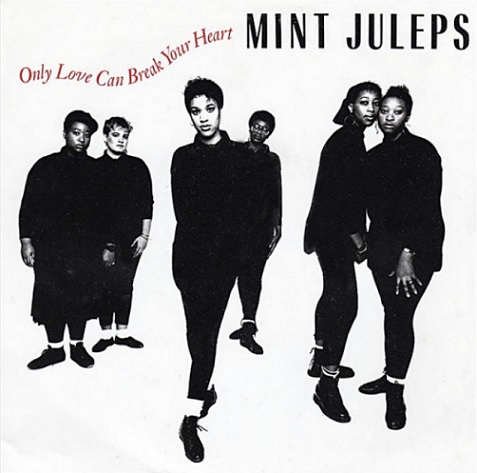 Mint Juleps — Only Love Can Break Your Heart cover artwork