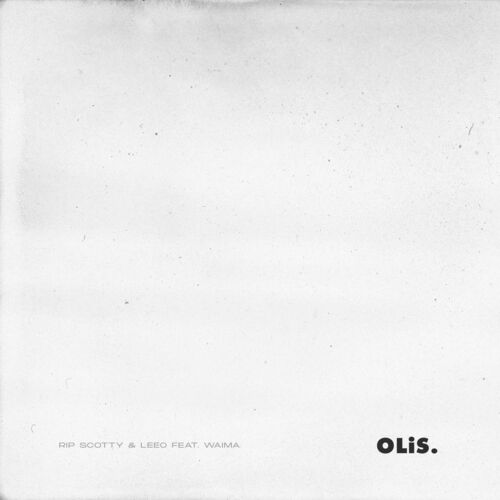rip scotty &amp; Lee-O featuring waima — Olis cover artwork