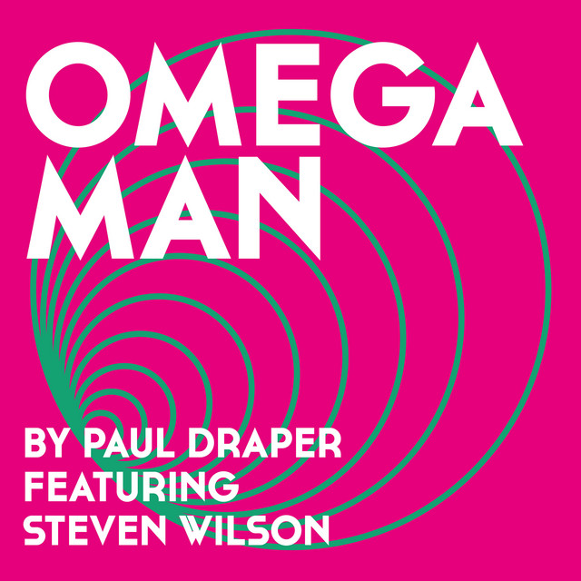 Paul Draper featuring Steven Wilson — Omega Man cover artwork