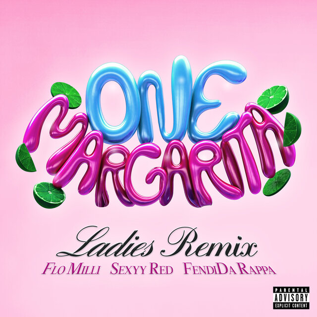 That Chick Angel ft. featuring Flo Milli, Sexyy Red, & FendiDa Rappa One Margarita (Ladies Remix) cover artwork