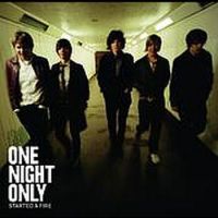 One Night Only Started a Fire cover artwork