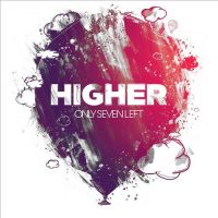 Only Seven Left — Higher cover artwork