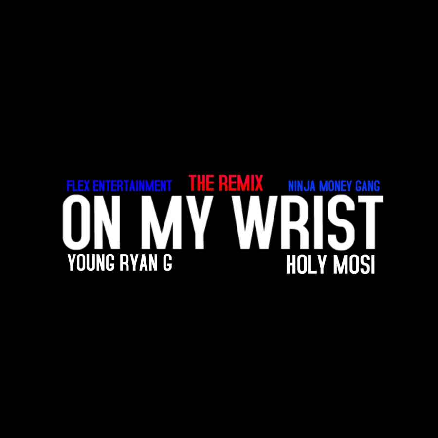 Young Ryan G — On My Wrist cover artwork