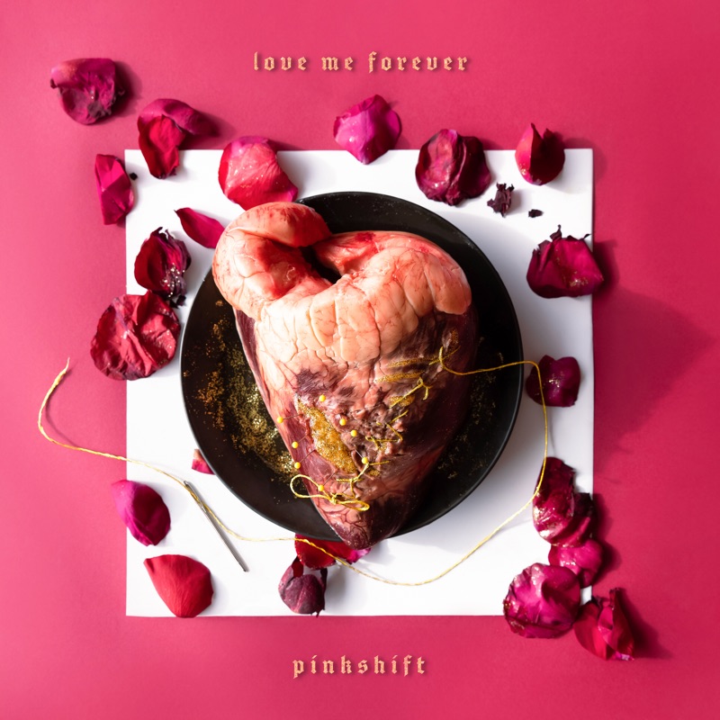 Pinkshift Love Me Forever cover artwork