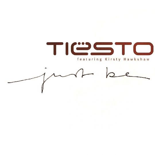 Tiësto featuring Kirsty Hawkshaw — Just Be cover artwork