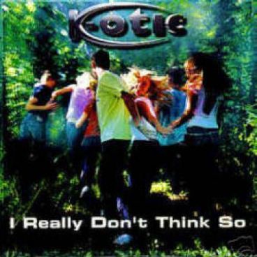 K-Otic — I Really Don&#039;t Think So cover artwork