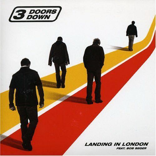 3 Doors Down featuring Bob Seger — Landing in London cover artwork