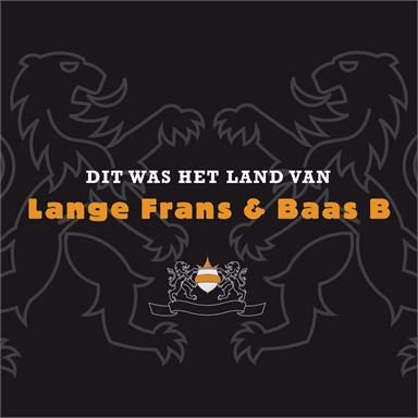 Lange Frans &amp; Baas B Dit Was Het Land Van cover artwork