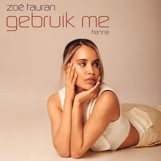 Zoë Tauran featuring Frenna — Gebruik Me cover artwork