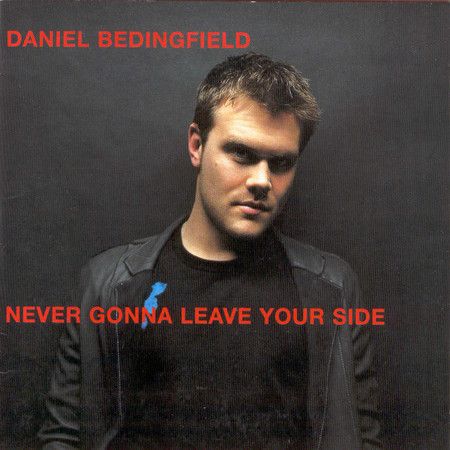Daniel Bedingfield — Never Gonna Leave Your Side cover artwork