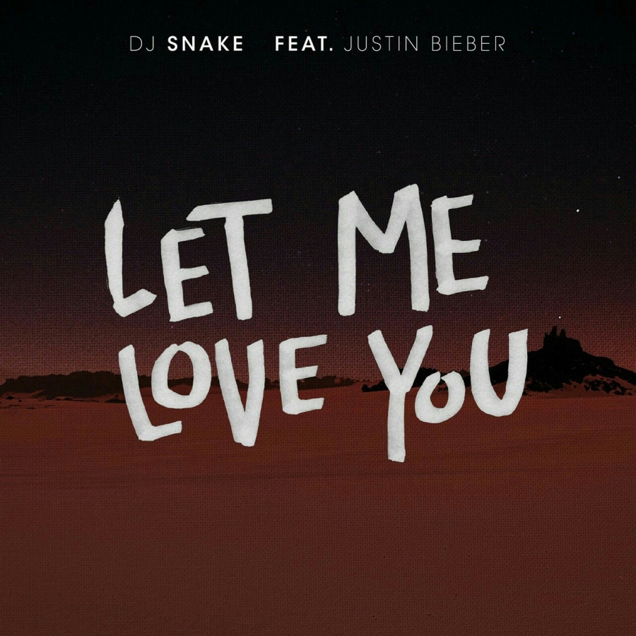 DJ Snake ft. featuring Justin Bieber Let Me Love You cover artwork
