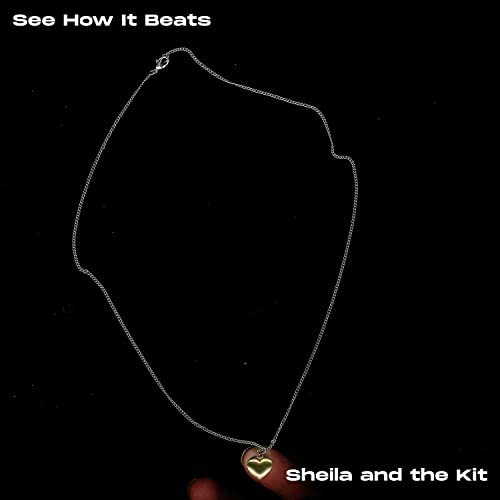 Sheila and The Kit — See How It Beats cover artwork