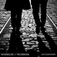 Outlandish Warrior//Worrier cover artwork