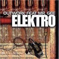 Outwork featuring Mr. Gee — Elektro cover artwork