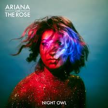 Ariana and The Rose Night owl cover artwork