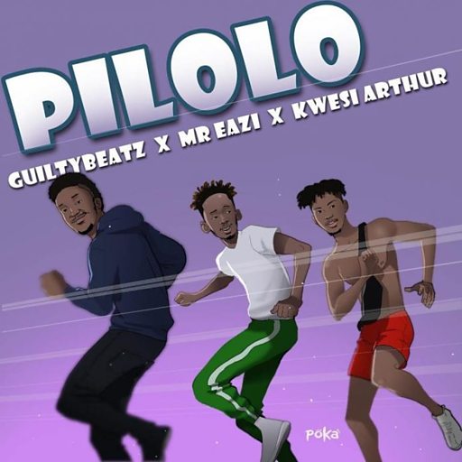 GuiltyBeatz, Mr Eazi, & Kwesi Arthur — Pilolo cover artwork
