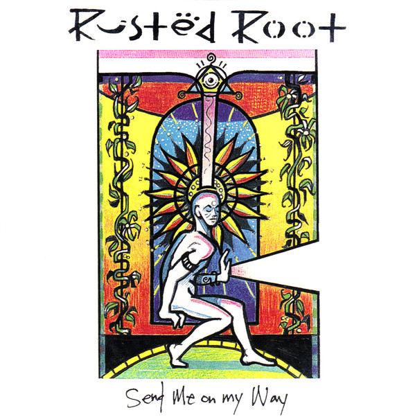 Rusted Root — Send Me on My Way cover artwork