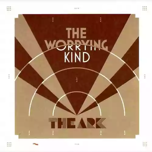 The Ark — The Worrying Kind cover artwork