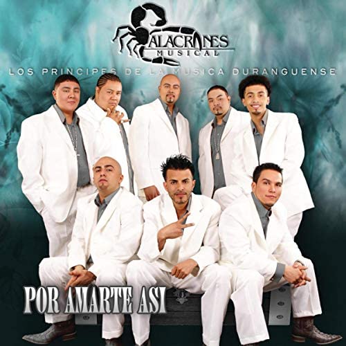 Alacranes Musical — Por Amarte Así cover artwork
