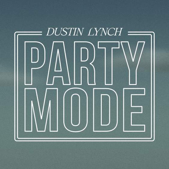 Dustin Lynch — Party Mode cover artwork