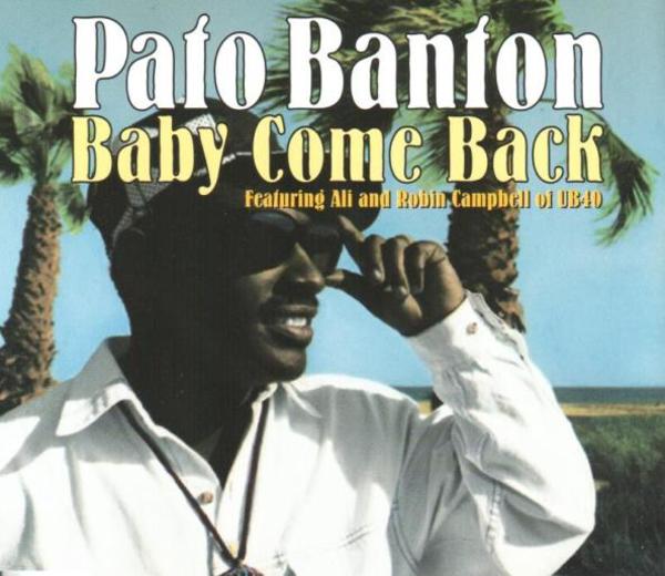 Pato Banton featuring Ali Campbell & Robin Campbell — Baby Come Back cover artwork