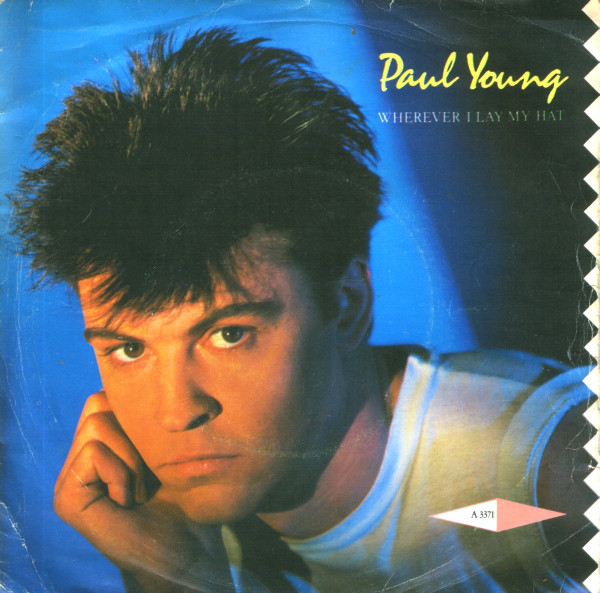 Paul Young — Wherever I Lay My Hat (That&#039;s My Home) cover artwork