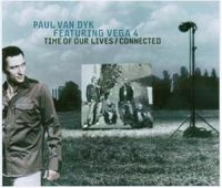 Paul van Dyk featuring Vega 4 — Time Of Our Lives cover artwork