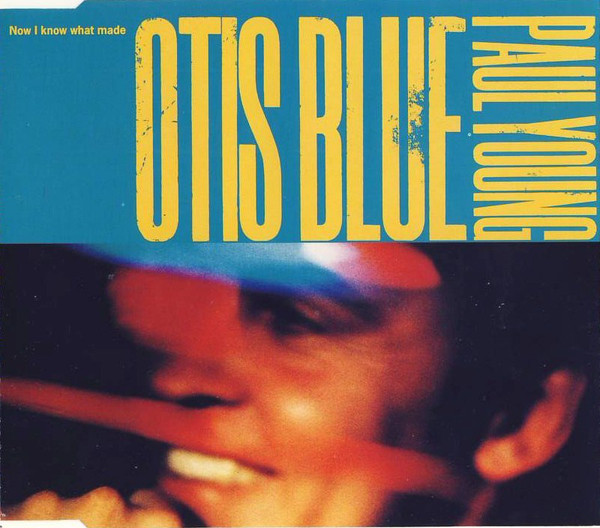 Paul Young Now I Know What Made Otis Blue cover artwork