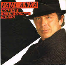 Paul Anka — Hold Me &#039;Til the Mornin&#039; Comes cover artwork