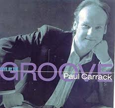 Paul Carrack — I Live by the Groove cover artwork