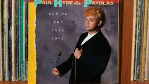Paul Hyde and the Payolas — You&#039;re the Only Love cover artwork