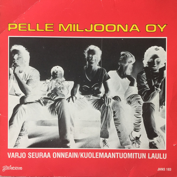 Pelle Miljoona Oy Varjo seuraa onneain cover artwork