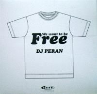 DJ Peran — We Want To Be Free cover artwork