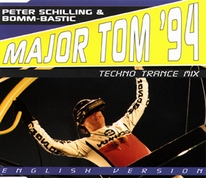 Peter Schilling & Bomm-Bastic — Major Tom &#039;94 cover artwork