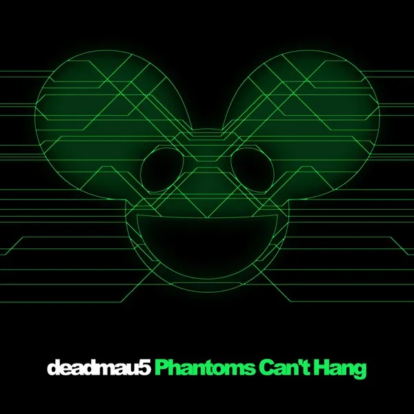 deadmau5 Phantoms Can&#039;t Hang cover artwork