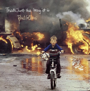 Phil Collins — That&#039;s Just The Way It Is cover artwork