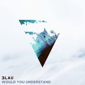 3LAU ft. featuring Carly Paige Would You Understand cover artwork