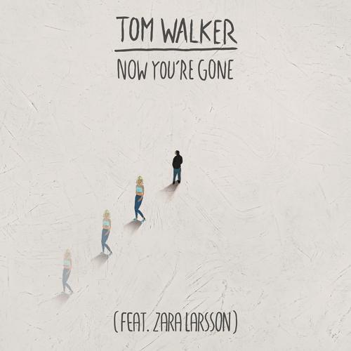 Tom Walker featuring Zara Larsson — Now You&#039;re Gone cover artwork