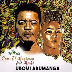 Sun-EL Musician featuring Msaki — Ubomi Abumanga cover artwork