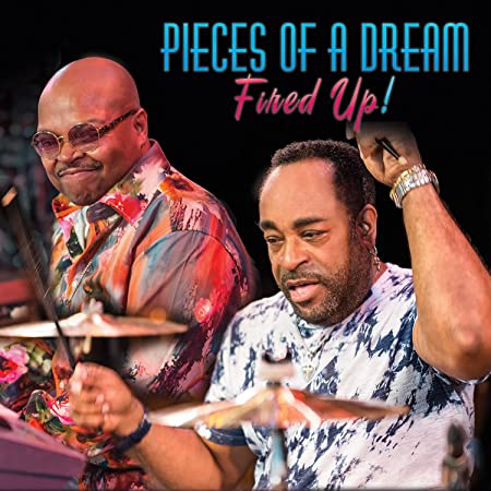 Pieces of A Dream Fired Up! cover artwork