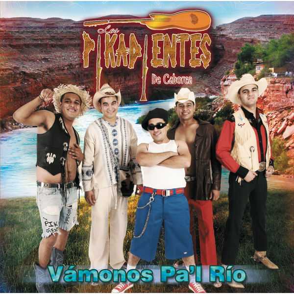 Los Pikadientes De Caborca Vamonos Pa&#039;l Río cover artwork
