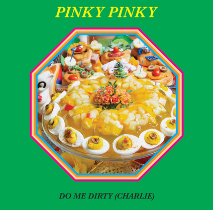 Pinky Pinky — Do Me Dirty (Charlie) cover artwork