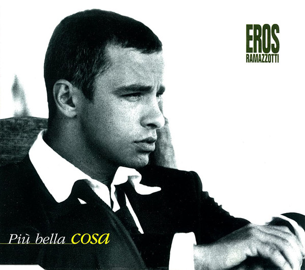 Eros Ramazzotti — Più Bella Cosa cover artwork